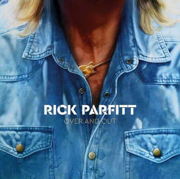 Rick Parfitt (Status Quo) - Over and Out (2018)