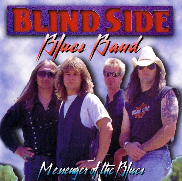 Blindside Blues Band (1995) - Messenger Of The Blues